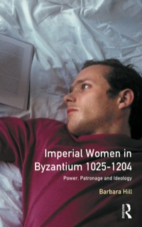 Cover image: Imperial Women in Byzantium 1025-1204 9780582303522