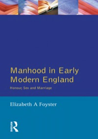 Cover image: Manhood in Early Modern England 9780582307353