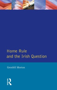 Cover image: Home Rule and the Irish Question 9780582352155