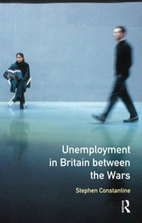 Cover image: Unemployment in Britain Between the Wars 9780582352322