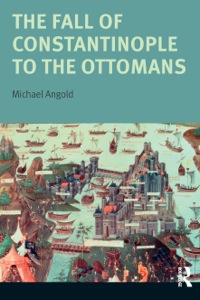 Cover image: The Fall of Constantinople to the Ottomans 9780582356122