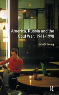 Cover image: The Longman Companion to America, Russia and the Cold War, 1941-1998 2nd edition 9780582369016