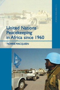 Cover image: United Nations Peacekeeping in Africa Since 1960 9780582382534