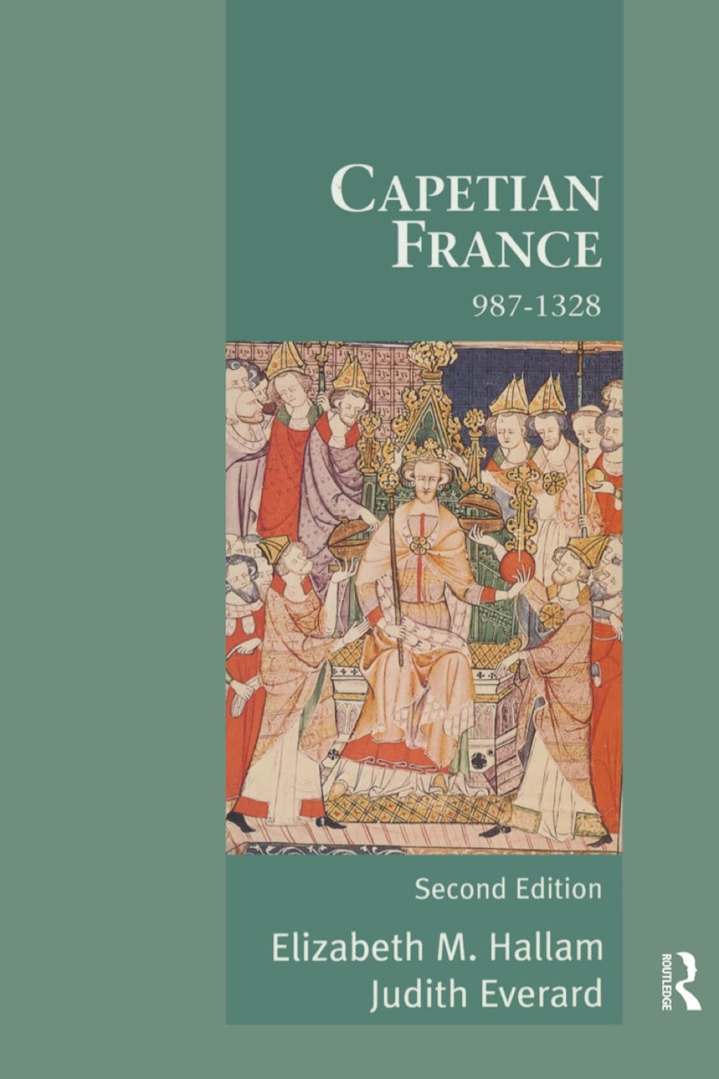 Capetian France 987-1328 2nd Edition