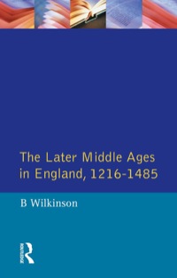 Cover image: The Later Middle Ages in England 1216 - 1485 9780582480322