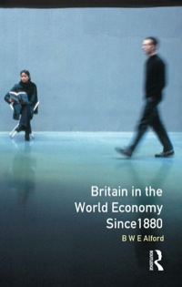 Cover image: Britain in the World Economy since 1880 9780582486768