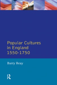 Cover image: Popular Cultures in England 1550-1750 9780582489547