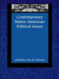 Omslagafbeelding: Contemporary Native American Political Issues 9780761990604