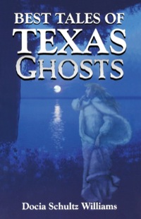 Titelbild: Best Tales of Texas Ghosts 9781556225697