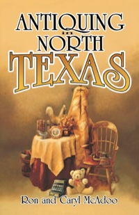 Cover image: Antiquing in North Texas 9781556226946