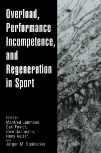 Cover image: Overload, Performance Incompetence, and Regeneration in Sport 1st edition 9780306461064