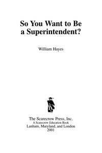 Cover image: So You Want To Be A Superintendent? 9780810839281