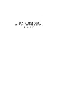 Cover image: New Directions in Anthropological Kinship 9780742501072