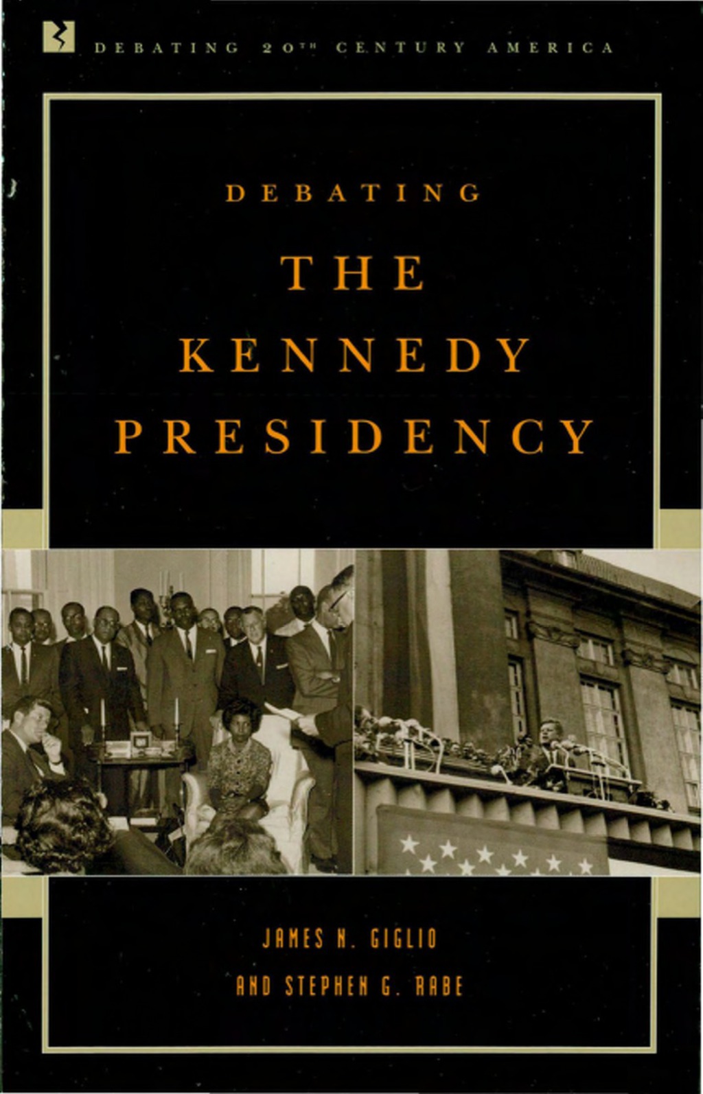 Debating the Kennedy Presidency