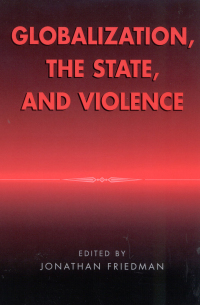 Cover image: Globalization, the State, and Violence 9780759102804