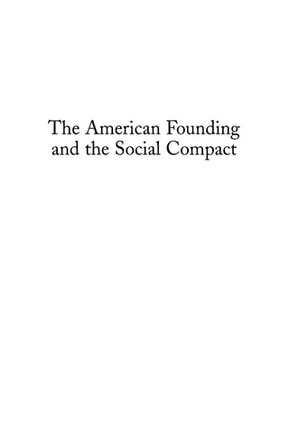 表紙画像: The American Founding and the Social Compact 1st edition 9780739106648