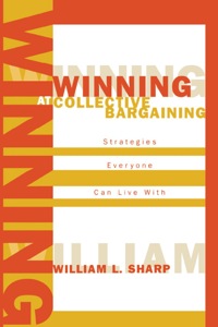 Cover image: Winning at Collective Bargaining 9780810847330