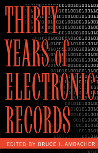 Omslagafbeelding: Thirty years of electronic records 9780810847699