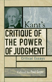 Cover image: Kant's Critique of the Power of Judgment 9780742514188
