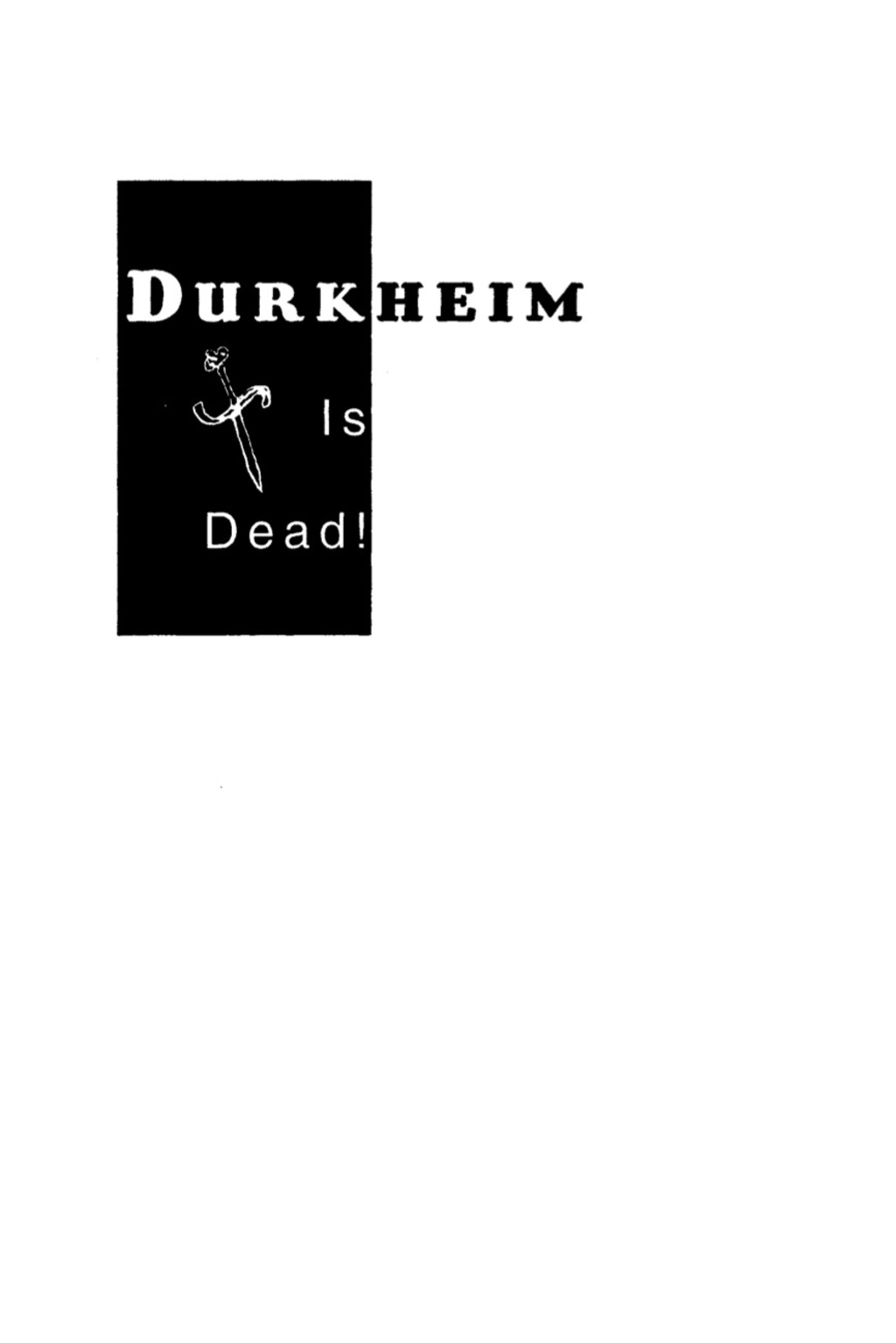 Durkheim is Dead! Sherlock Holmes is Introduced to Social Theory