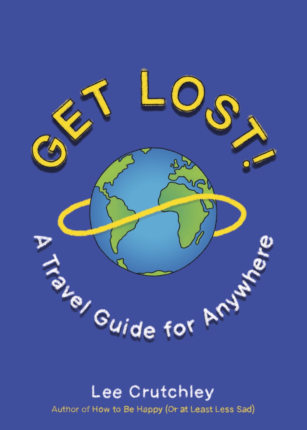 Get Lost! A Travel Guide for Anywhere