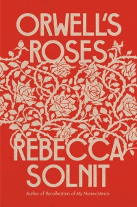 Cover image: Orwell's Roses 9780593083369