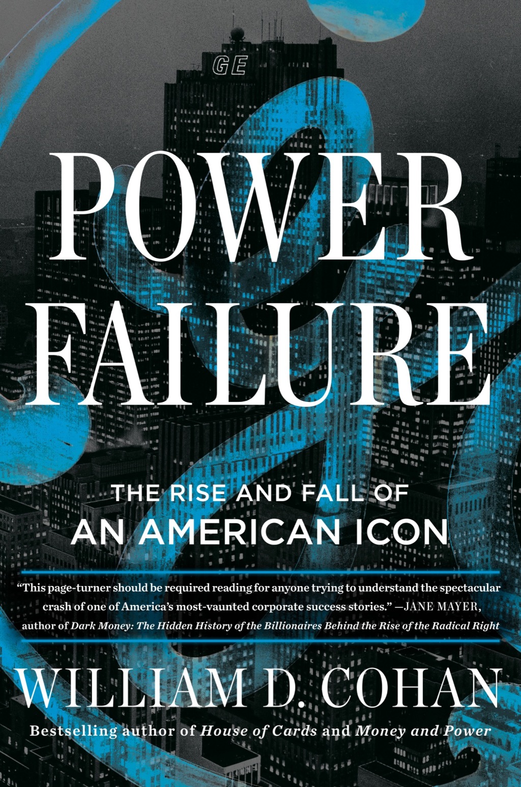 Power Failure The Rise and Fall of an American Icon