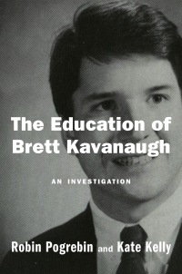 Cover image: The Education of Brett Kavanaugh 9780593084397
