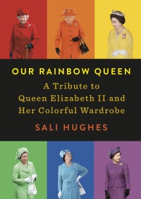 Cover image: Our Rainbow Queen 9780593086254