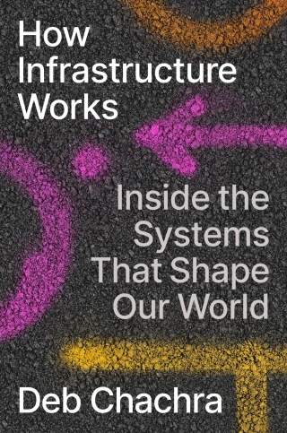 Cover image: How Infrastructure Works 9780593086599