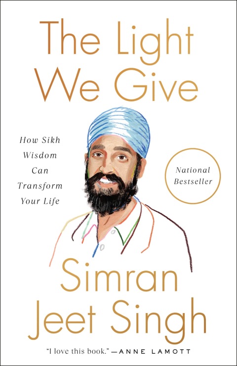 The Light We Give : How Sikh Wisdom Can Transform Your Life - FULL INSTANT DOWNLOAD | PDF DOCX EPUB