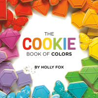 Cover image: The Cookie Book of Colors 9780593093191