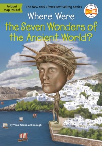 Cover image: Where Were the Seven Wonders of the Ancient World? 9780593093306
