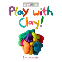 Cover image: Play with Clay! 9780593094419