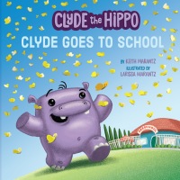 Cover image: Clyde Goes to School 9780593094457