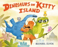 Cover image: Dinosaurs on Kitty Island 9780593108413