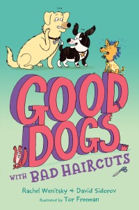 Cover image: Good Dogs with Bad Haircuts 9780593108475
