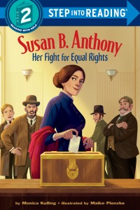 Cover image: Susan B. Anthony: Her Fight for Equal Rights 9780593119822