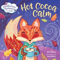 Cover image: Mindfulness Moments for Kids: Hot Cocoa Calm 9780593119877