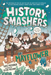 Cover image: History Smashers: The Mayflower 9780593120316