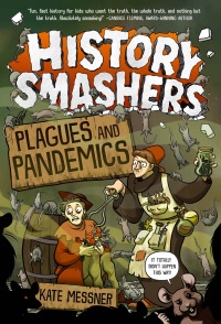 Cover image: History Smashers: Plagues and Pandemics 9780593120408
