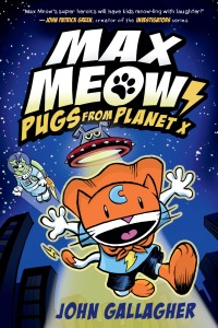 Cover image: Max Meow Book 3: Pugs from Planet X 9780593121115