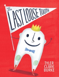 Cover image: The Last Loose Tooth 9780593121443