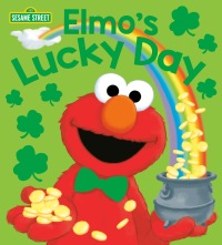 Cover image: Elmo's Lucky Day (Sesame Street) 9780593122471