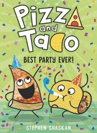 Cover image: Pizza and Taco: Best Party Ever! 9780593123348