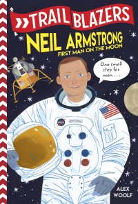 Cover image: Trailblazers: Neil Armstrong 9780593124017