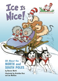 Cover image: Ice is Nice! All About the North and South Poles 9780375828850