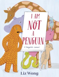 Cover image: I Am Not a Penguin: A Pangolin's Lament 9780593127407