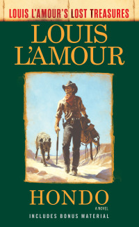 Cover image: Hondo (Louis L'Amour's Lost Treasures) 9780593129920