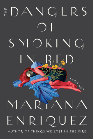 Cover image: The Dangers of Smoking in Bed 9780593134078